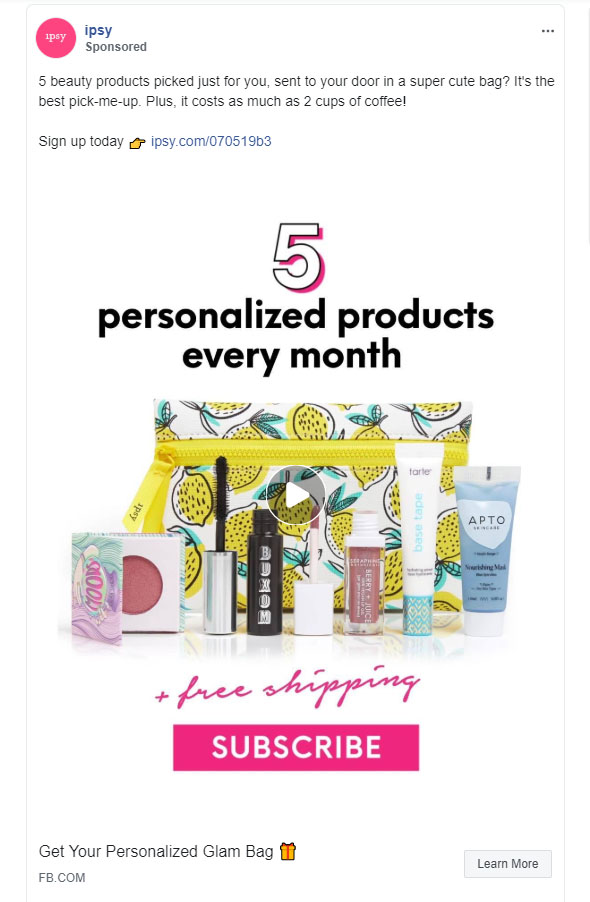 Subscription Based Product/Servce Facebook Ad Example - Ipsy